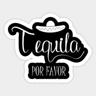 Tequila Por Favor - Distressed Party Design Sticker